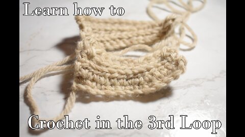 How to Crochet in the 3rd Loop