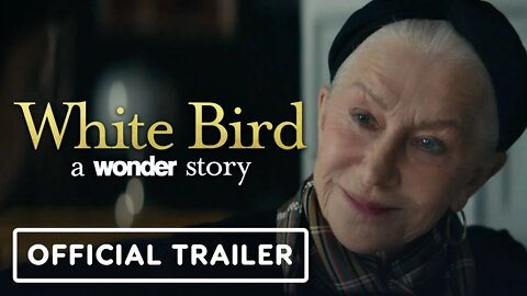 WHITE BIRD: A WONDER STORY Trailer (2022) Helen Mirren