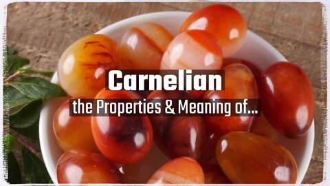 Carnelian Meaning Benefits and Spiritual Properties