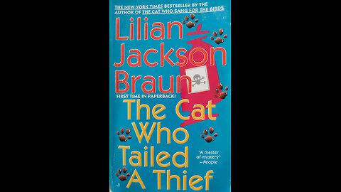 The Cat Who Tailed a Thief (Part 6 of 8)