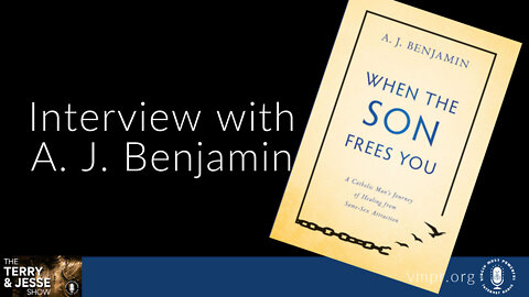 31 Aug 22, The Terry & Jesse Show: A Catholic Man's Journey of Healing From Same-Sex Attraction