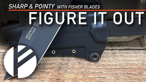 Fisher Blades / Sharp & Pointy: FIGURE IT OUT