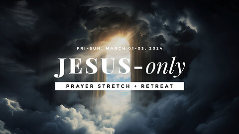 JOPC | Mar 02, 2024 | JESUS - only prayer stretch