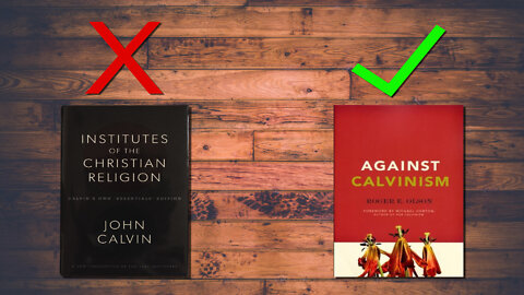 Against Calvinism