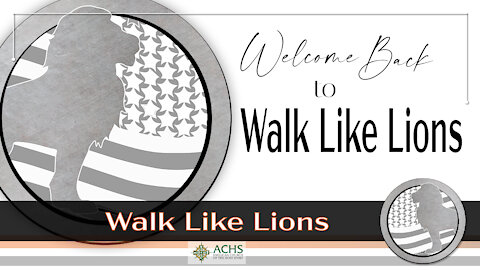 "Welcome Back" Walk Like Lions Christian Daily Devotion with Chappy Apr 5, 2021