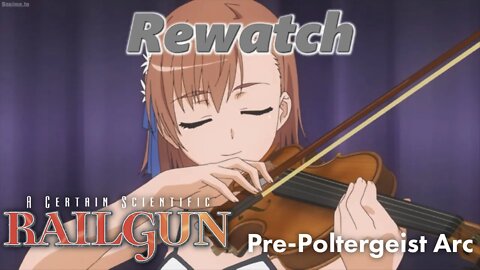 Rewatch: Pre-Poltergeist Arc [A Certain Scientific Railgun] [#05]