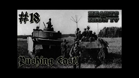 Hearts of Iron IV WtT - Germany 18 Pushing East