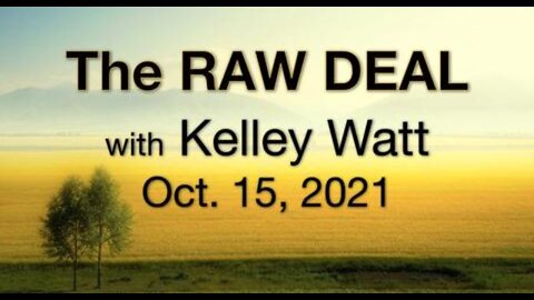 The Raw Deal (15 October 2021) with Kelley Watt