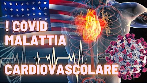 COVID-19 MALATTIA "CARDIOVASCOLARE" NON RESPIRATORIA...CONFERMA DAGLI USA