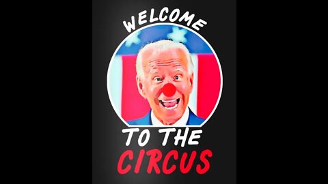 🤡"LET'S GO BRANDON BIDEN CLOWN SHOW PART TWO"🤡