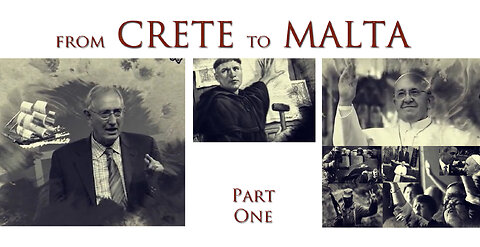 From Crete To Malta - Part 1 by Walter Veith