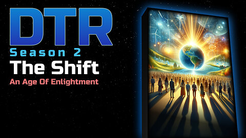 DTR Ep 152: The Shift