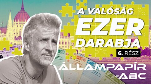 Mi érdemes tudni az állampapírokról? - A valóság ezer darabja 6. rész