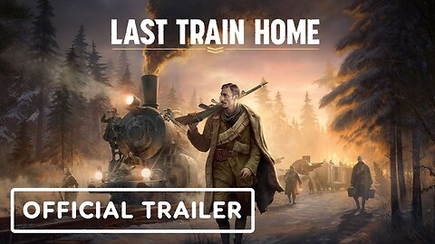 Last Train Home: Legion Tales - Official Release Date Trailer