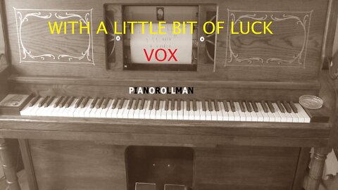 WITH A LITTLE BIT OF LUCK-VOX