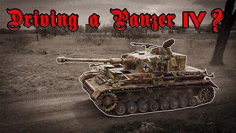 Panzer IV In-Depth Look Ep.5 Driving and Operation - Panzerkampfwagen IV Ausführlich