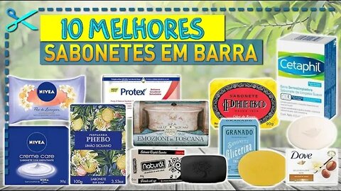 🏆 10 Melhores Sabonetes em Barra