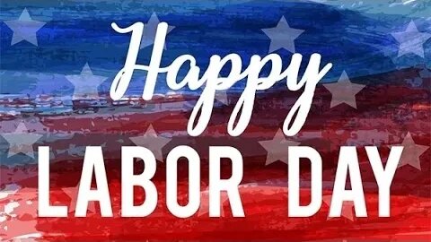 Happy Labor Day