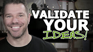 How To Validate Your Business Idea - Simple Methods To Ensure BIG Profits! @TenTonOnline