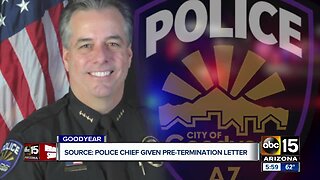 Source: Goodyear PD chief given pre-termination letter