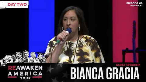 ReAwaken America Tour | Bianca Gracia | It’s Time to Fight for Our Faith and Freedom