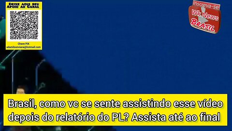 Brasil, como vc se sente assistindo esse vídeo depois do relatório do PL? Assista até o final...