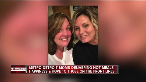 Metro Detroit moms delivering hot meals, happiness and hope to those on the frontlines