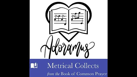 Metrical Collects - Magnificat - Adoramus Wheaton