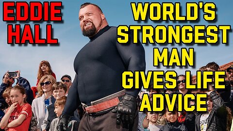 World's Strongest Man Gives Life Advice