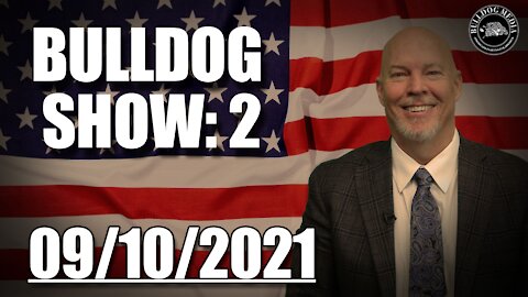 Bulldog Show | September 10, 2021