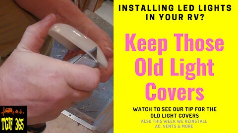 RV Remodel "New LED Lights Don't Trash Old Covers Until You Watch This"! Reinstall AC & Vent & More