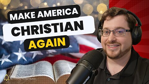 Reclaiming America: The True Meaning of Christian Nationalism