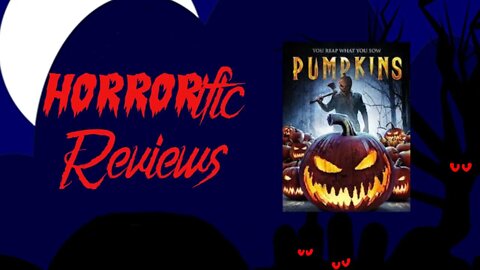 HORRORific Reviews - Pumpkins