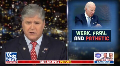 Hannity: Anyone with a pulse can see that Joe Biden is physically and mentally just gone