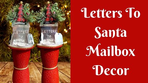 Christmas Crafts: Letters To Santa Mailbox Decor | Christmas Mailbox