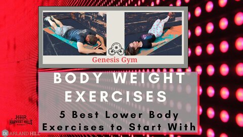 Body Weight Exercises - 5 Best Lower Body Exercises to Start With