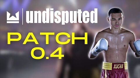 Undisputed - New Update (Patch 0.4)