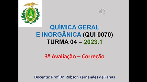 Correção da 3ª avaliação (Química Geral e Inorgânica - QUI0070, semestre 2023.1, Turma 04, UFRN)