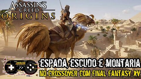 Pegue Agora a Espada, Escudo e Montaria do Crossover com Final Fantasy XV em Assassins Creed Origins