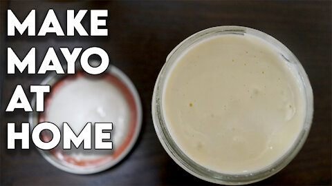 How To: Make Mayo At Home