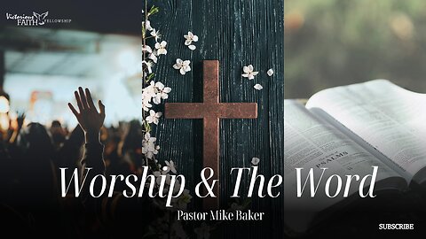 Worship & The Word