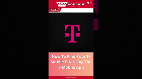 How To Find Your T-Mobile PIN Using The T-Mobile App-World-Wire #shorts