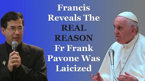 Francis Revealed The REAL REASON Fr Frank Pavone Was Laicized