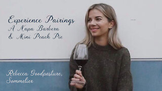 (S5E2) Experience Pairings with Rebecca Goodpasture, Sommelier- A Napa Barbera and a Mini Peach Pie