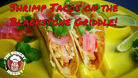 Shrimp Tacos on the Blackstone Griddle