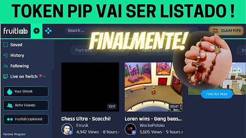 ALELUIA ! Finalmente o Token PIP da Fruitlab Será LISTADO ! Ganhe Criptomoedas Vendo VIDEOS