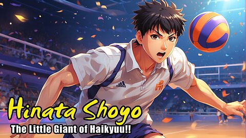 Hinata Shoyo: The Little Giant of Haikyuu!!