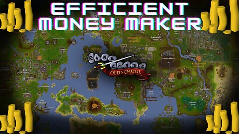 OSRS Money Making - Most Efficient Method for Low-Med Accounts