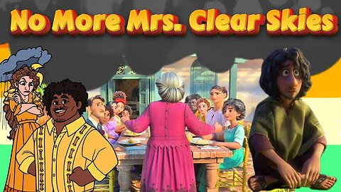 Encanto Fan Film: No More Mrs. Clear Skies 🌬