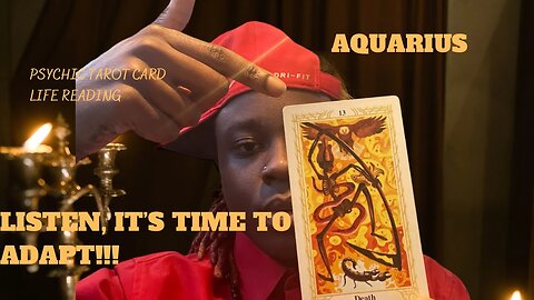 AQUARIUS - “LISTEN, IT’S TIME TO ADAPT!!!” PSYCHIC READING ♒️‼️